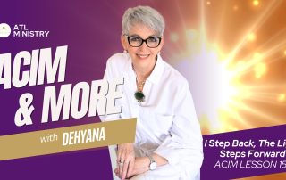 ACIM & More - I Step Back, The Light Steps Forward - ACIM Lesson 156
