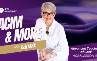 ACIM & More Advanced Teachers of God. ACIM Lesson 155
